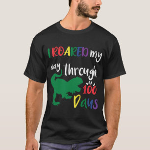 Dinosaur Kid I Roared My Way Through 100 Day Of Sc T-Shirt