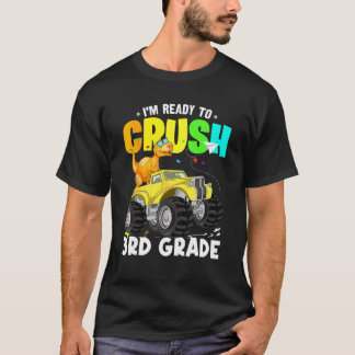Dinosaur Monster Truck I'm Ready To Crush 3rd Grad T-Shirt