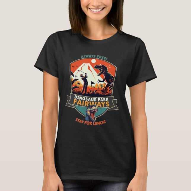 Dinosaur Park Fairways  T-Shirt (Front)