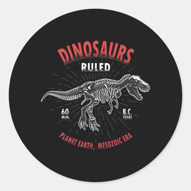 Dinosaur Planet Earth Mesozoic Era | Dinosaur Classic Round Sticker (Front)