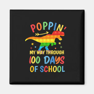Dinosaur Poppin' My Way Through 100 Days Of School Magnet