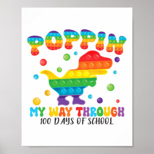 Dinosaur Poppin My Way Through 100 Days Of School Poster