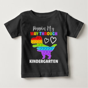 Dinosaur Poppin My Way Through Kindergarten Baby T-Shirt
