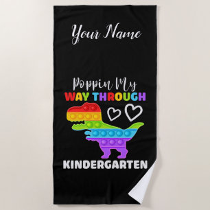 Dinosaur Poppin My Way Through Kindergarten Beach Towel