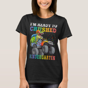Dinosaur Riding Monster Truck Im Ready To Crush Ki T-Shirt