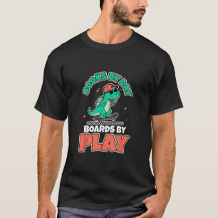 Dinosaur Skateboarding Books Dino Play Fun Activit T-Shirt