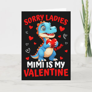 Dinosaur Sorry Ladies Mimi Is My Valentine Day Boy Card