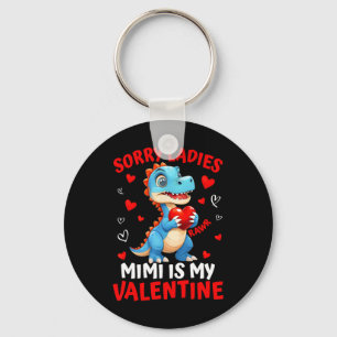 Dinosaur Sorry Ladies Mimi Is My Valentine Day Boy Key Ring