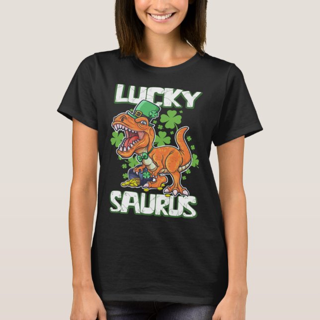 Dinosaur St Patrick's Day LUCKY SAURUS T Rex LUCKY T-Shirt (Front)