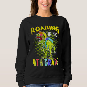 Dinosaur T Rex Boys Roaring Into 4th Grade Back to Sweatshirt