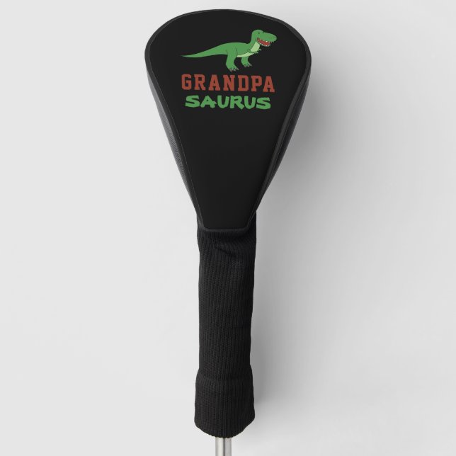 Dinosaur T-Rex Dino Granddad Abuelo Grandpasaurus Golf Head Cover (Front)