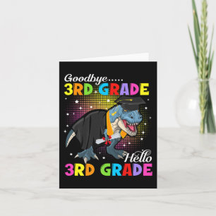 Dinosaur T Rex Goodbye 3rd Grade Hello 4th Grade G Card