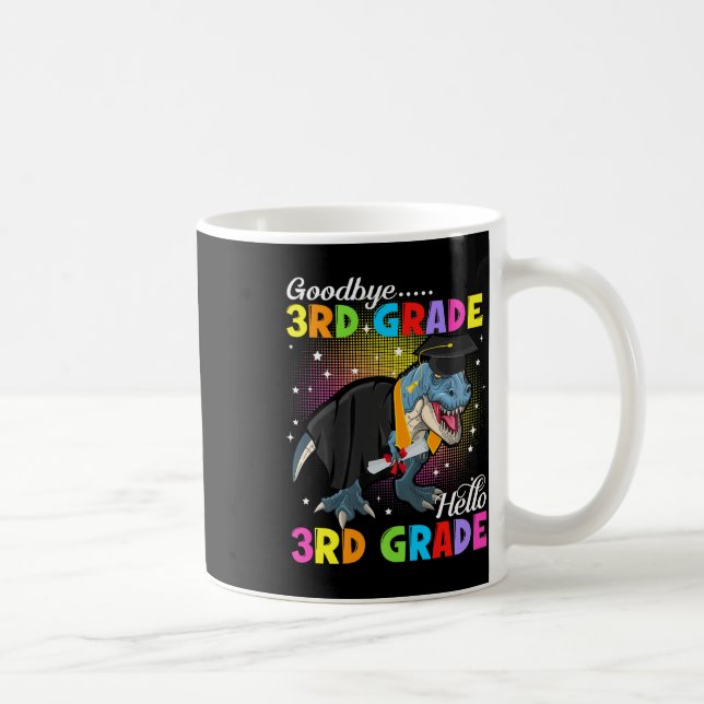 Dinosaur T Rex Goodbye 3rd Grade Hello 4th Grade G Coffee Mug (Right)