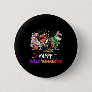Dinosaur T Rex Happy Hallothanksmas Halloween Kids 6 Cm Round Badge