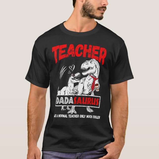 Dinosaur Teacher Life Coffee Father Dad Rex Tiny H T-Shirt (Front)