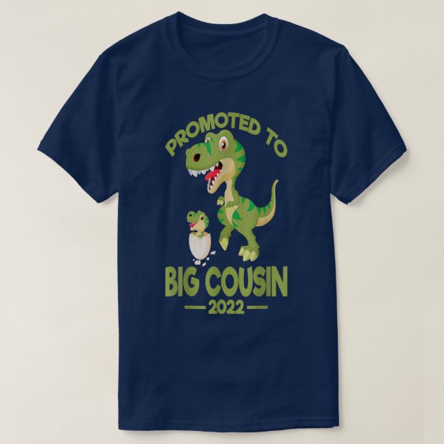 Dinosaur TRe Funny Animated Promoted to Big Cousin T-Shirt (Design Front)