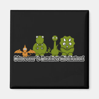 Dinosaurs Against Evolution Magnet