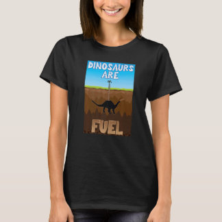 Dinosaurs Are Fuel Fossil Fuels Premium T-Shirt