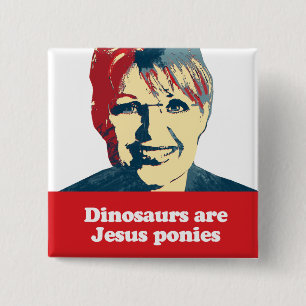 Dinosaurs are Jesus ponies 15 Cm Square Badge