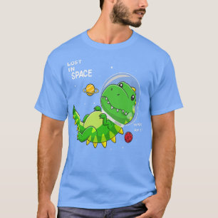 Dinosaurs Astronaut Lost in Space Where Am I Di T-Shirt