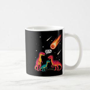 Dinosaurs Meteorite Sarcastic This Is Fine Funny  Coffee Mug