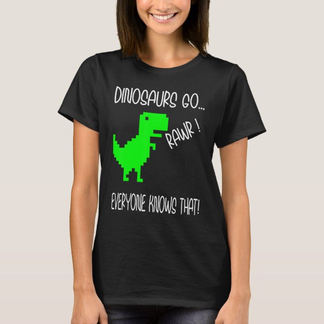 Dinosaurs Rawr T-Shirt (Front)