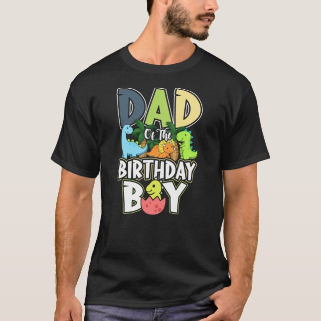 Dinosaurs Theme Birthday Dad Of The Birthday Boy D T-Shirt (Front)