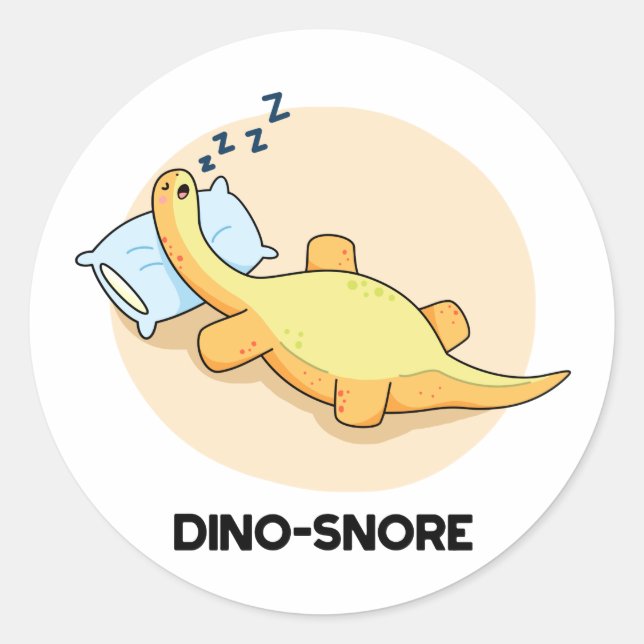Dinosnore Funny Sleeping Dinosaur Pun  Classic Round Sticker (Front)