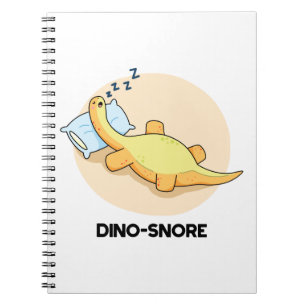 Dinosnore Funny Sleeping Dinosaur Pun  Notebook