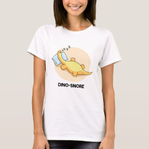 Dinosnore Funny Sleeping Dinosaur Pun T-Shirt
