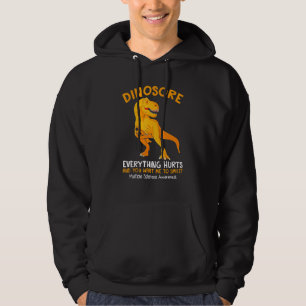 Dinosore Everything Hurts Multiple Sclerosis Aware Hoodie