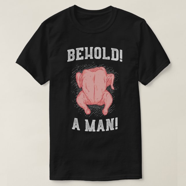 Diogenes Behold A Man (Chicken) Epic Philosophy Tr T-Shirt (Design Front)