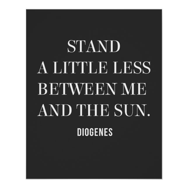Diogenes cynical quote poster (Front)