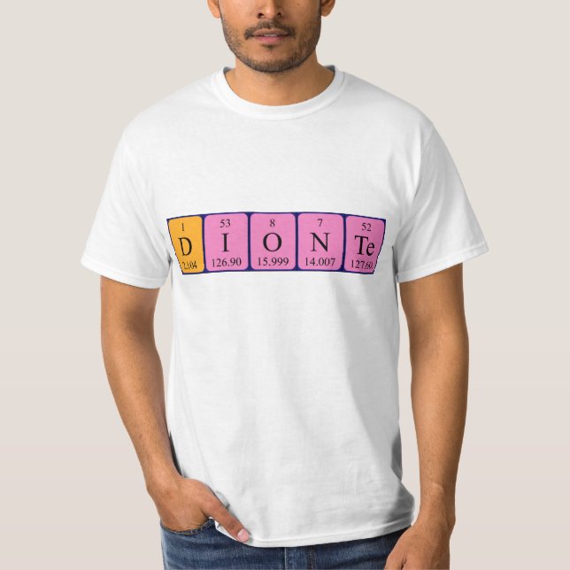 Dionte periodic table name shirt (Front)