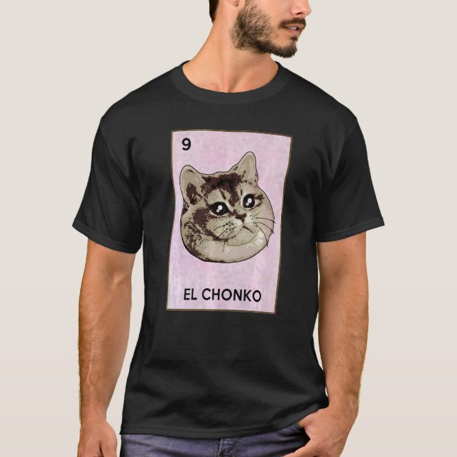 Dios Mio Oh Lord Chonk El Chonko Mexican Cat Meme  T-Shirt (Front)