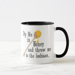 Dip Me in Honey Mug