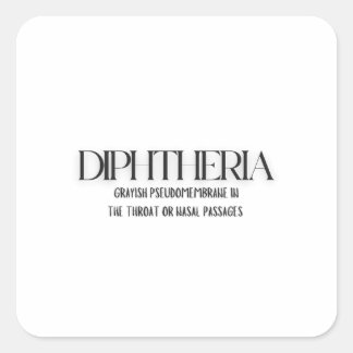 Diphtheria: A Graphic Representation  Square Sticker