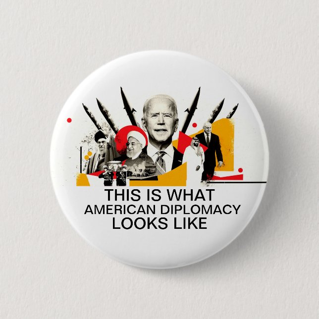 Diplomacy, Biden-style 6 Cm Round Badge (Front)
