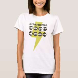 Dipthongs Learning English with phonics T-Shirt