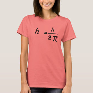 Dirac's Constant T-Shirt
