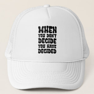 Direction Through Decisions Trucker Hat