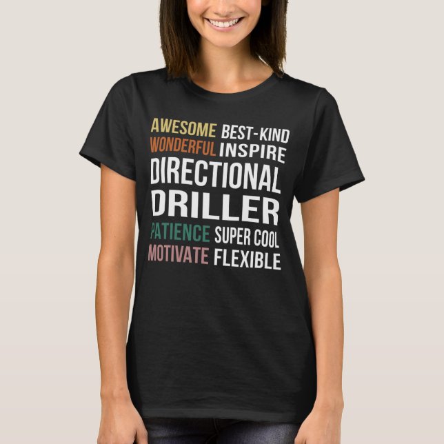 Directional Driller  Appreciation T-Shirt (Front)