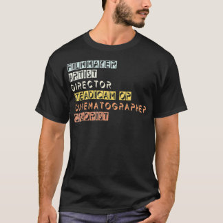 Director Cinematographer Filmmaker Steadicam T-Shirt