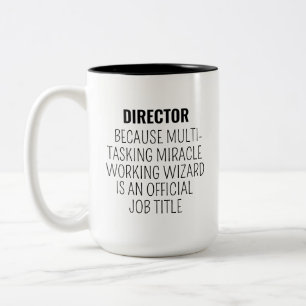 Director Gift, Funny Director, Director Birthday Two-Tone Coffee Mug