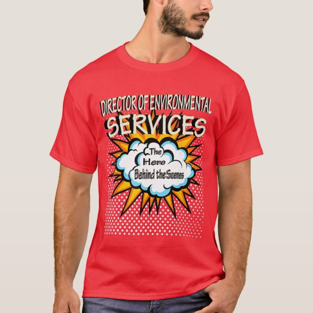 Director Of Environmental Services Funny Hero Job  T-Shirt (Front)