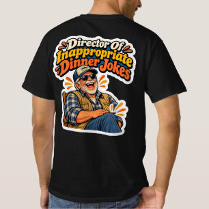 Director Of Inappropriate Dinner Jokes T-Shirt
