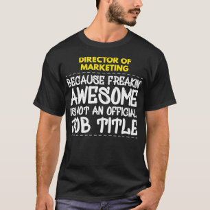Director of Marketing Freakin Awesome Job Premium T-Shirt