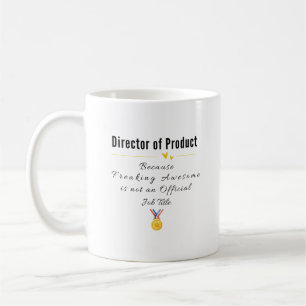 Director of Product Coffee Mug