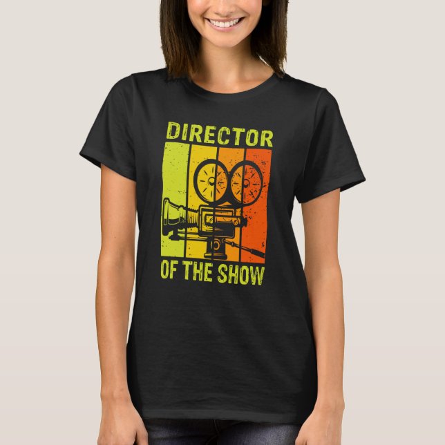 Director Of The Show Actors Theater  1 T-Shirt (Front)