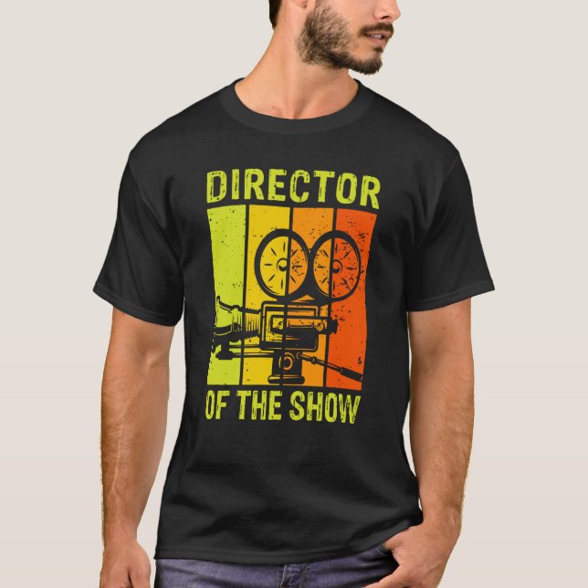 Director Of The Show Actors Theater  1 T-Shirt (Front)